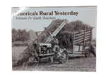 America's Rural Yesterday - Early Tractors